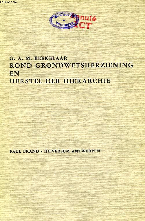 ROND GRONDWETSHERZIENING EN HERSTEL DER HIERARCHIE, DE HOLLANDSE KATHOLIEKE JONGEREN, 1847-1852