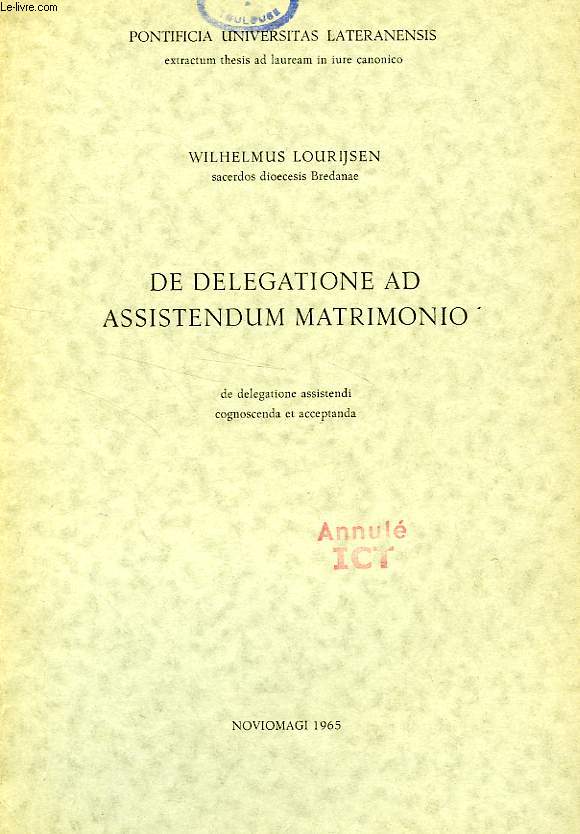DE DELEGATIONE AD ASSISTENDUM MATRIMONIO