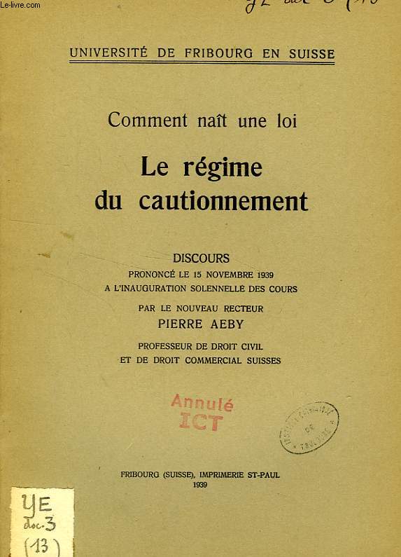 COMMENT NAIT UNE LOI, LE REGIME DU CAUTIONNEMENT (DISCOURS)