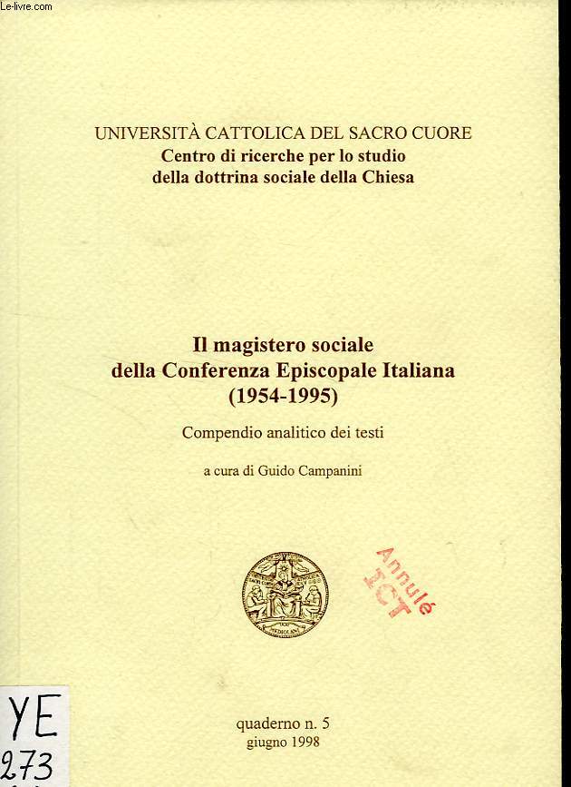 IL MAGISTERO SOCIALE DELLA CONFERENZA EPISCOPALE ITALIANA (1954-1995), COMPENDIO ANALITICO DEI TESTI