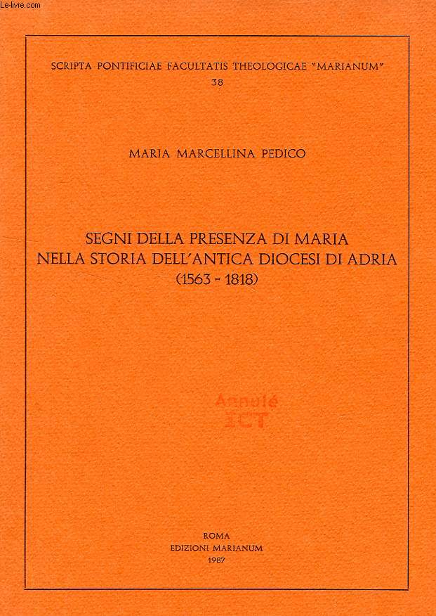 SEGNI DELLA PRESENZA DI MARIA NELLA STORIA DELL'ANTICA DIOCESI DI ADRIA (1563-1818)