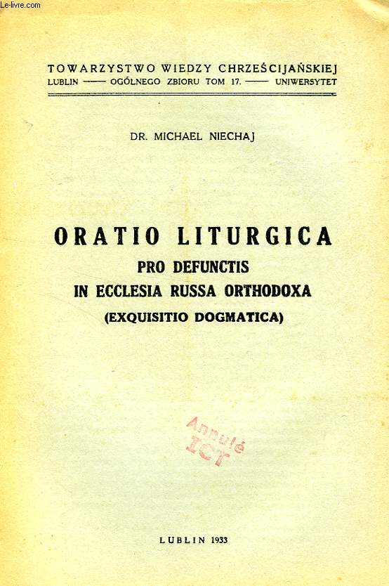 ORATIO LITURGICA, PRO DEFUNCTIS IN ECCLESIA RUSSA ORTHODOXA (EXQUISITIO DOGMATICA)