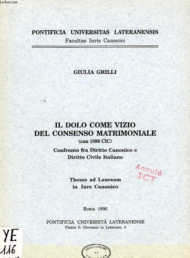 IL DOLO COME VIZIO DEL CONSENSO MATRIMONIALE (Can. 1098 CIC), CONFRONTO FRA DIRITTO CANONICO E DIRITTO CIVILE ITALIANO