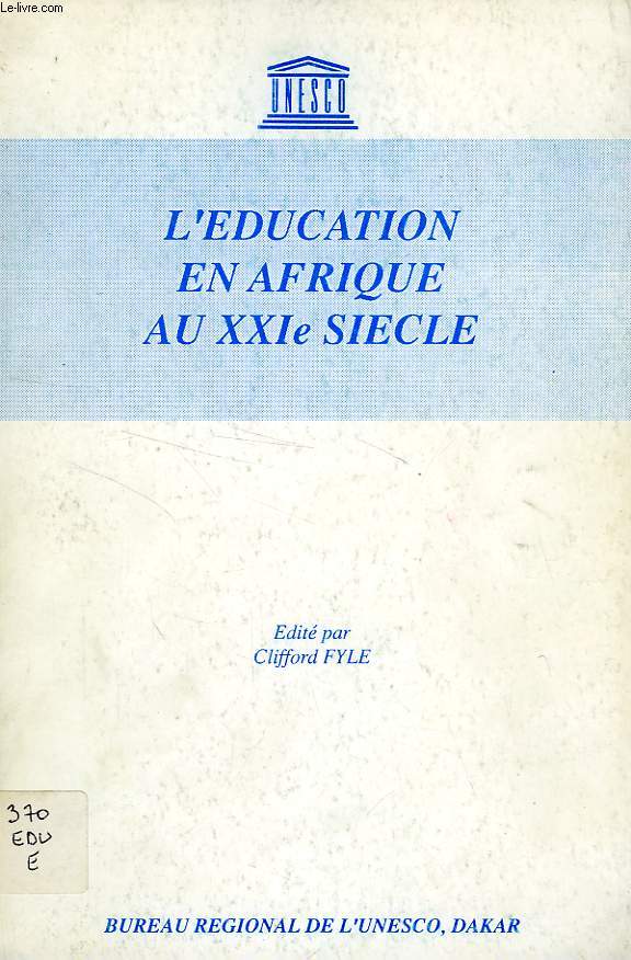 L'EDUCATION EN AFRIQUE AU XXIe SIECLE
