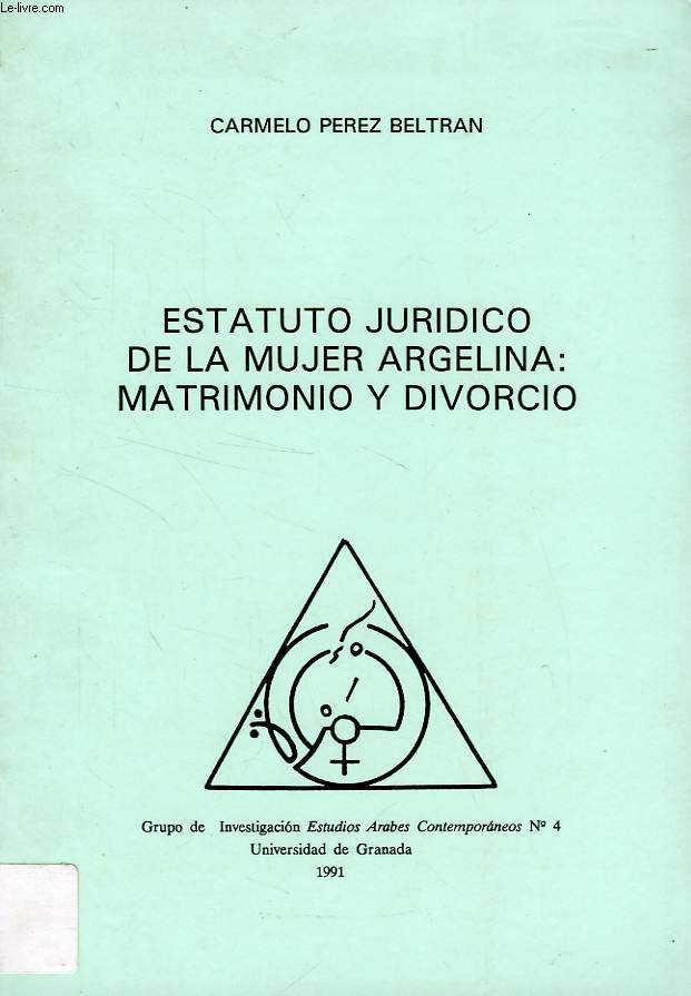 ESTATUTO JURIDICO DE LA MUJER ARGELINA: MATRIMONIO Y DIVORCIO