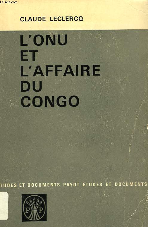 L'ONU ET L'AFFAIRE DU CONGO