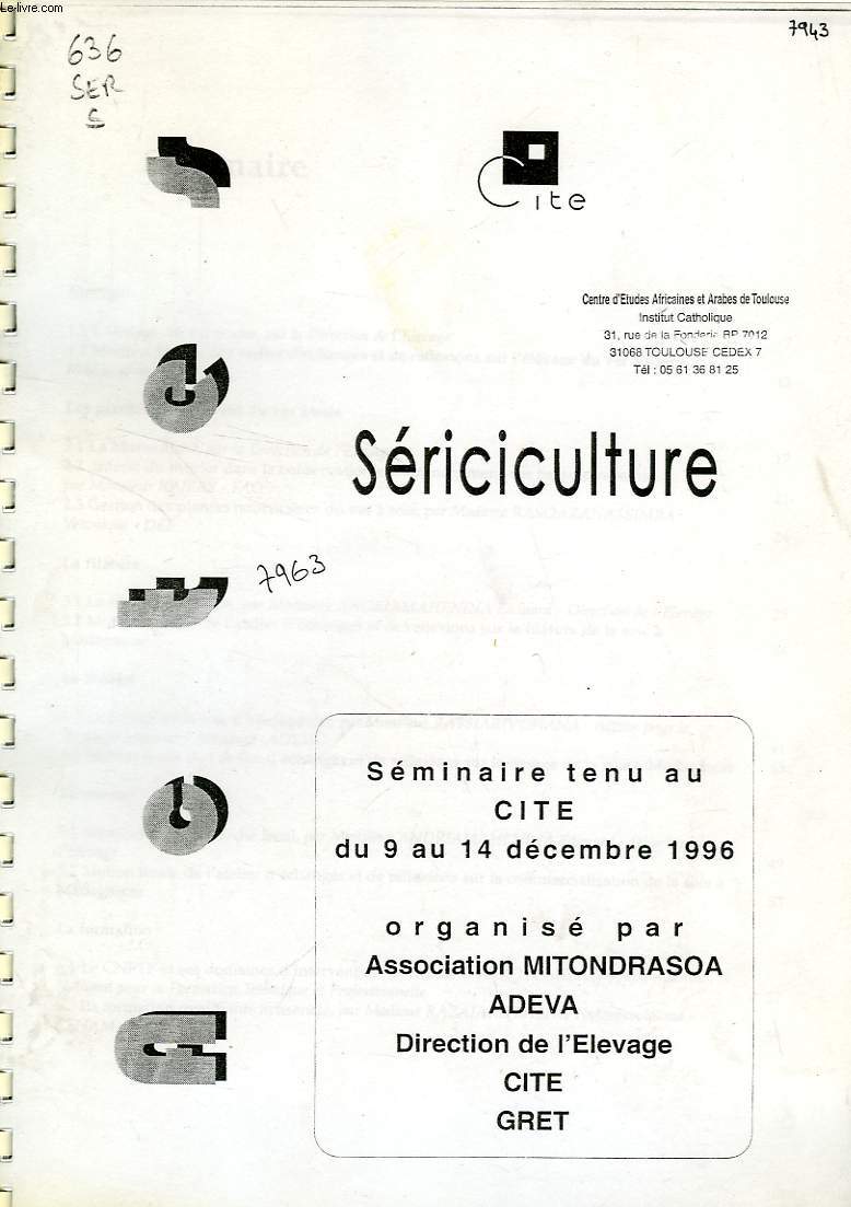 ACTES, SERICULTURE, SEMINAIRE TENU AU CITE DU 9 AU 14 DEC. 1996 (PHOTOCOPIES)