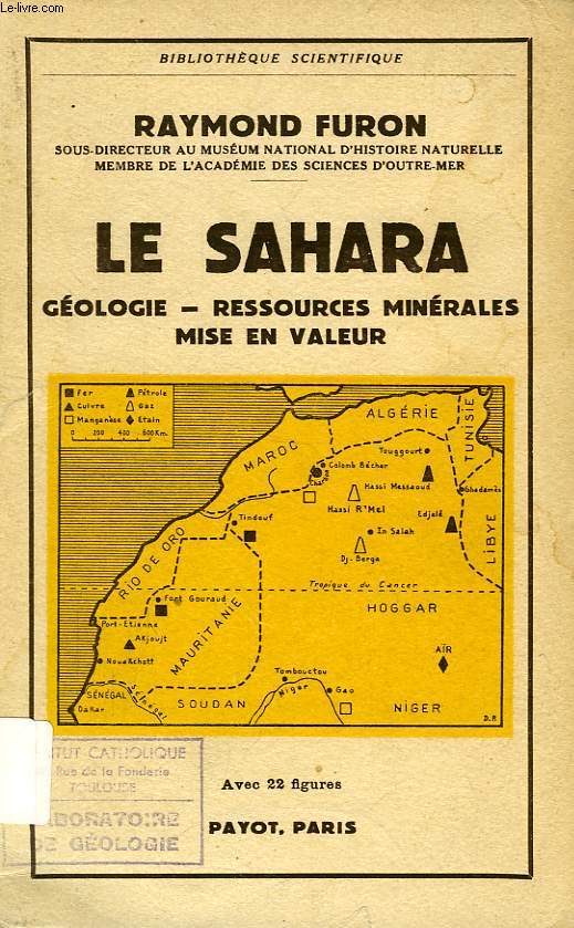LE SAHARA, GEOLOGIE, RESSOURCES MINERALES, MISE EN VALEUR