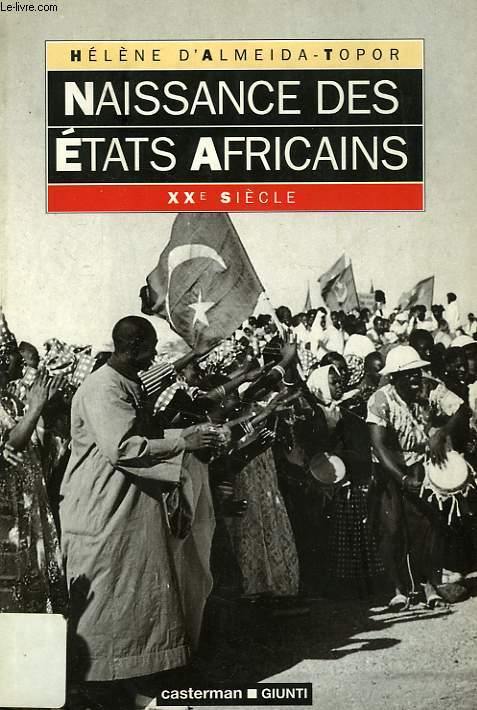 NAISSANCE DES ETATS AFRICAINS