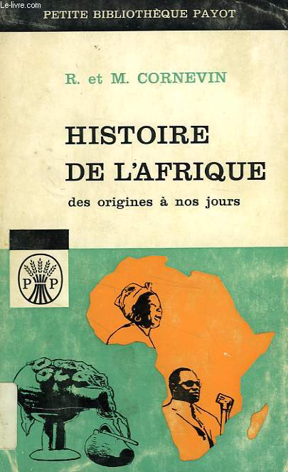 HISTOIRE DE L'AFRIQUE DES ORIGINES A NOS JOURS