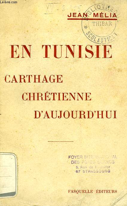 EN TUNISIE, CARTHAGE CHRETIENNE D'AUJOURD'HUI