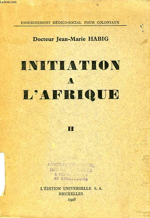 INITIATION A L'AFRIQUE, TOME II