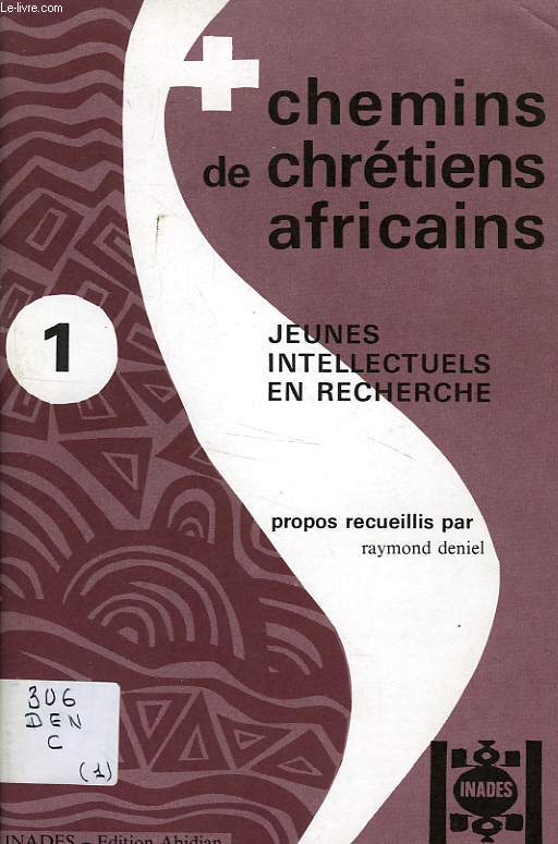 CHEMINS DE CHRETIENS AFRICAINS, N 1, JEUNES INTELLECTUELS EN RECHERCHE