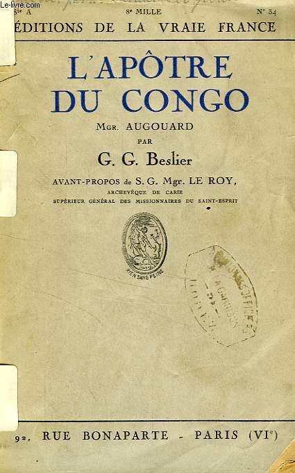 L'APOTRE DU CONGO, Mgr AUGOUARD