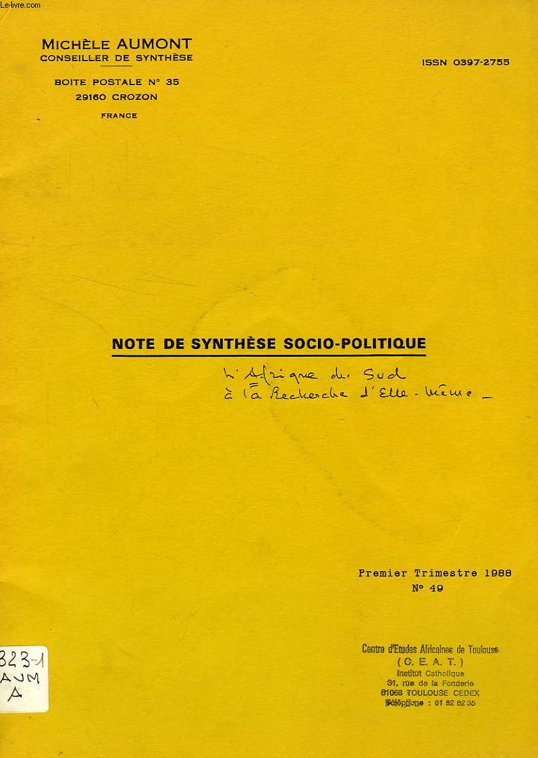 NOTE DE SYNTHESE SOCIO-POLITIQUE, N 49, 1er TRIM. 1988, L'AFRIQUE DU SUD A LA RECHERCHE D'ELLE-MEME