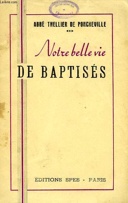NOTRE BELLE VIE DE BAPTISES