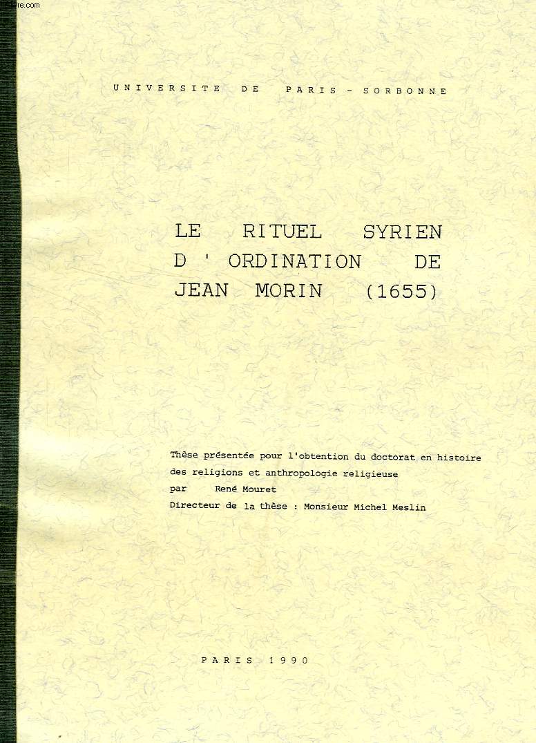 LE RITUEL SYRIEN D'ORDINATION DE JEAN MORIN (1655) (THESE)
