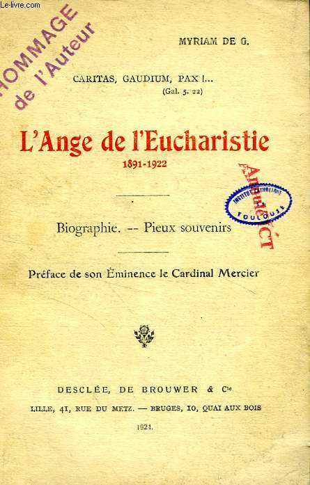 L'ANGE DE L'EUCHARISTIE, 1891-1922, BIOGRAPHIE, PIEUX SOUVENIRS