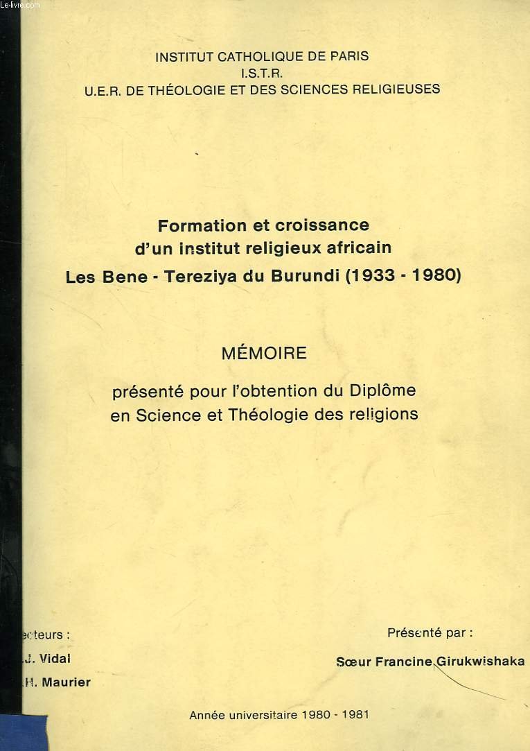 FORMATION ET CROISSANCE D'UN INSTITUT RELIGIEUX AFRICAIN, LES BENE - TEREZIYA DU BURUNDU (1933-1980) (MEMOIRE)
