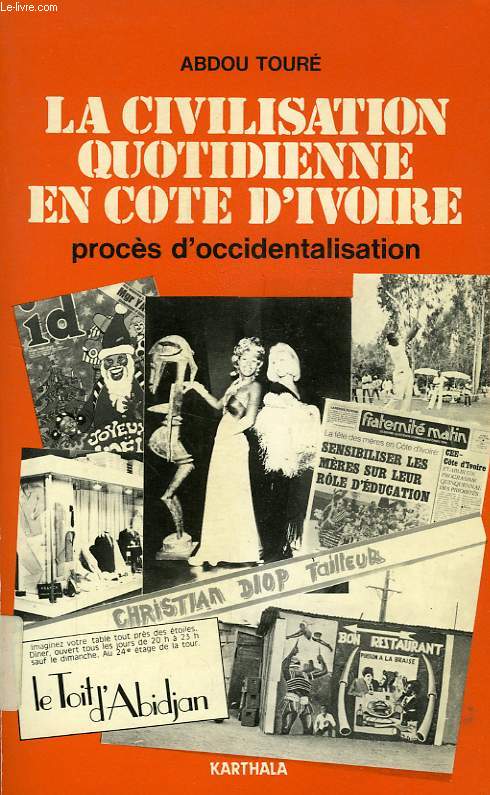 LA CIVILISATION QUOTIDIENNE EN COTE-D'IVOIRE, PROCES D'OCCIDENTALISATION