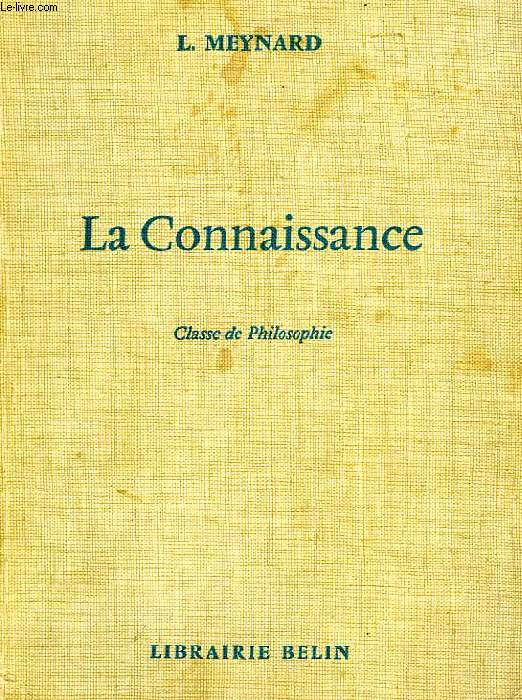 LA CONNAISSANCE, CLASSE DE PHILOSOPHIE
