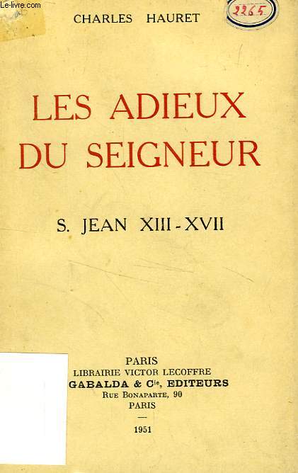 LES ADIEUX DU SEIGNEUR, S. JEAN XIII-XVII, CHARTE DE VIE APOSTOLIQUE