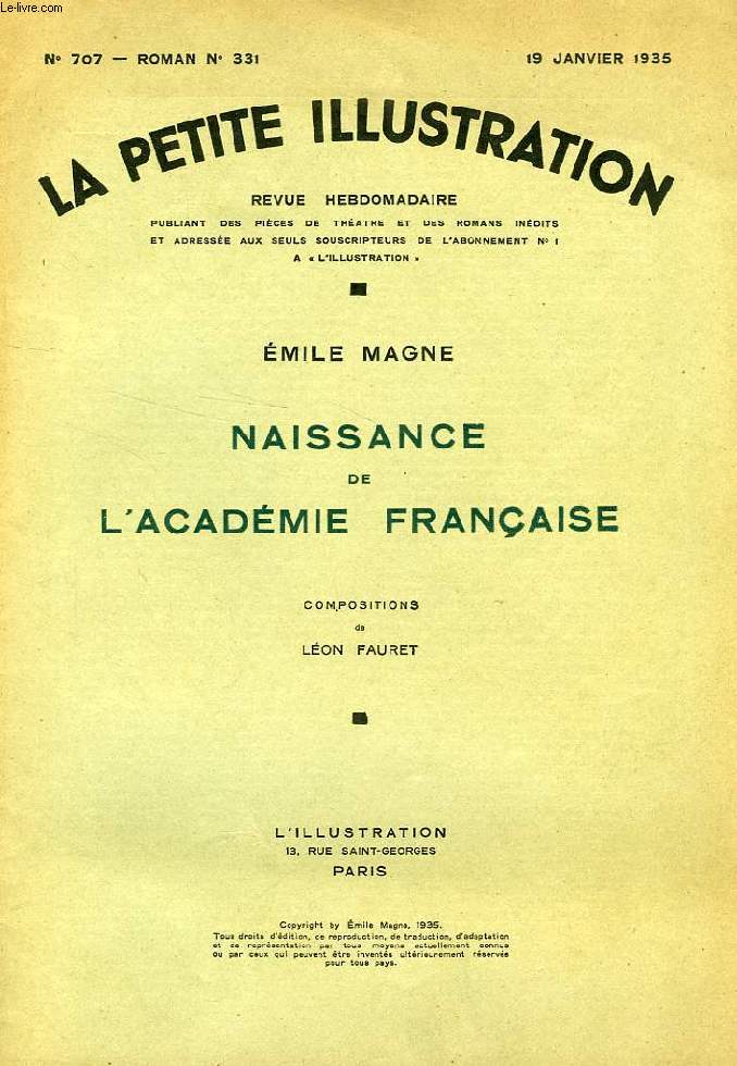 LA PETITE ILLUSTRATION, N 707, ROMAN N 331, 18 JAN. 1935, NAISSANCE DE L'ACADEMIE FRANCAISE