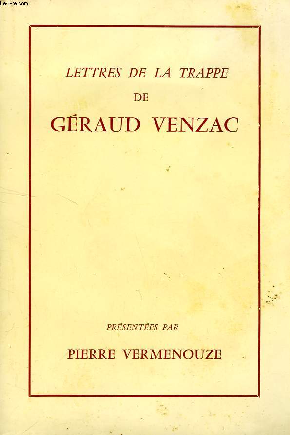 LETTRES DE LA TRAPPE DE GERAUD VENZAC