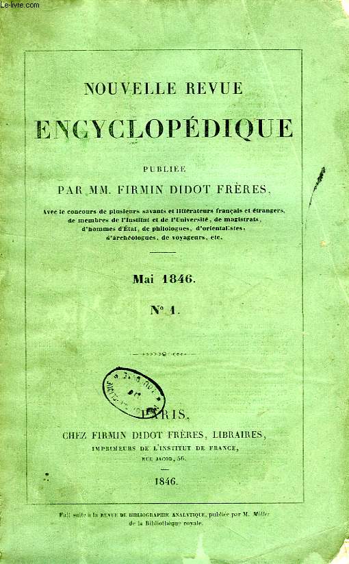NOUVELLE REVUE ENCYCLOPEDIQUE, PUBLIEE PAR MM. FIRMIN DIDOT FRERES, N 1-4 (TOME I), MAI-AOUT 1846