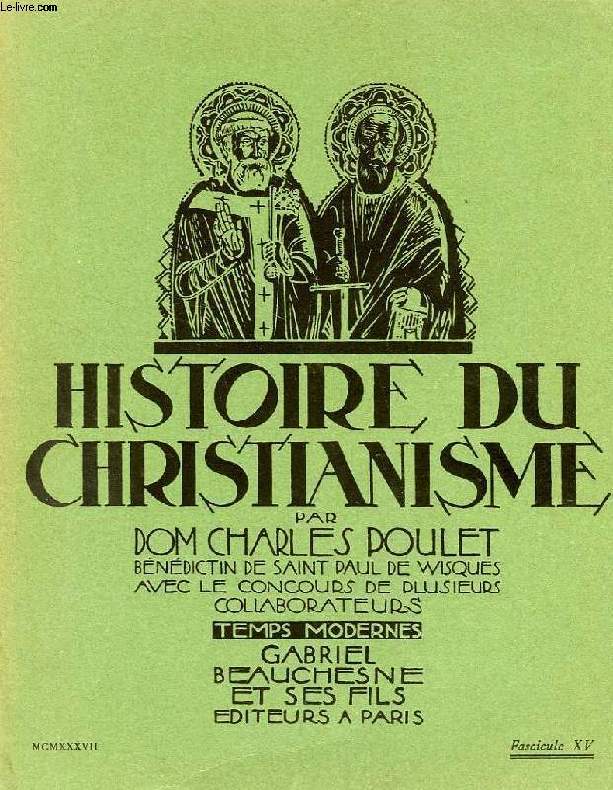 HISTOIRE DU CHRISTIANISME, FASC. XV, TEMPS MODERNES