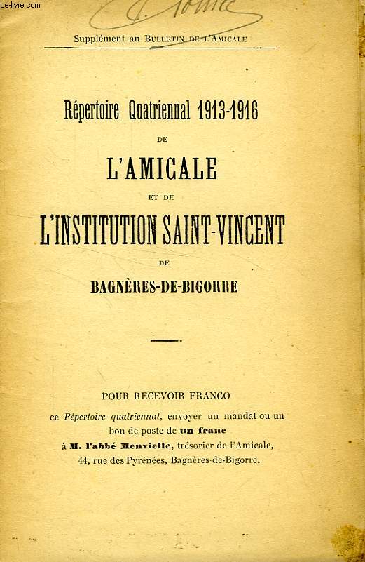 REPERTOIRE QUATRIENNAL 1913-1916 DE L'AMICALE ET DE L'INSTITUTION SAINT-VINCENT DE BAGNERES-DE-BIGORRE