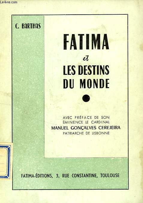 FATIMA ET LES DESTINS DU MONDE