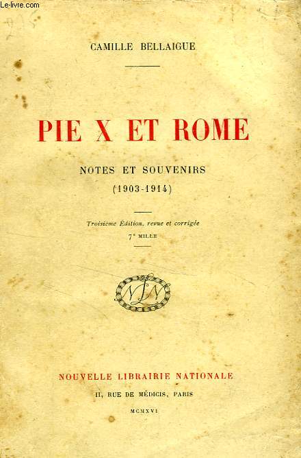 PIE X ET ROME, NOTES ET SOUVENIRS, 1903-1914