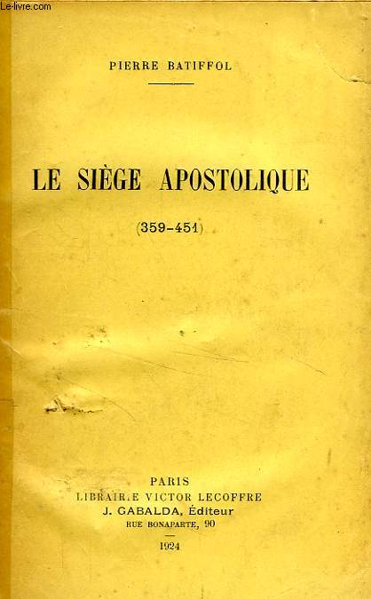 LE SIEGE APOSTOLIQUE (359-451)
