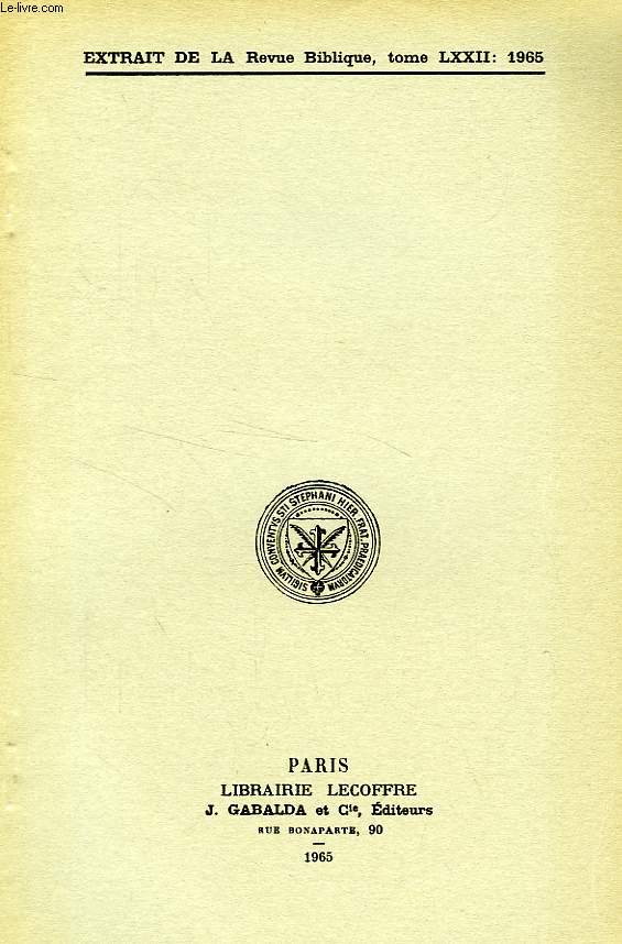 EXTRAIT DE LA REVUE BIBLIQUE, TOME LXXII, 1965, L'HYMNE CHRISTOLOGIQUE DE L'EPITRE AUX PHILIPPIENS (II, 6-11) (SUITE)