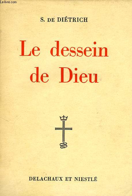 LE DESSEIN DE DIEU, ITINERAIRE BIBLIQUE