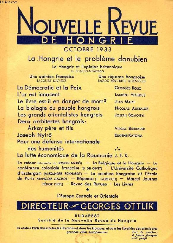 NOUVELLE REVUE DE HONGRIE, TOME XLIX, 3e LIVRAISON, OCT. 1933, LA HONGRIE ET LE PROBLEME DANUBIEN