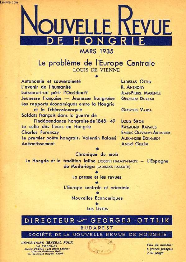 NOUVELLE REVUE DE HONGRIE, TOME LII, 3e LIVRAISON, MARS 1935, LE PROBLEME DE L'EUROPE CENTRALE, LOUIS DE VIENNE