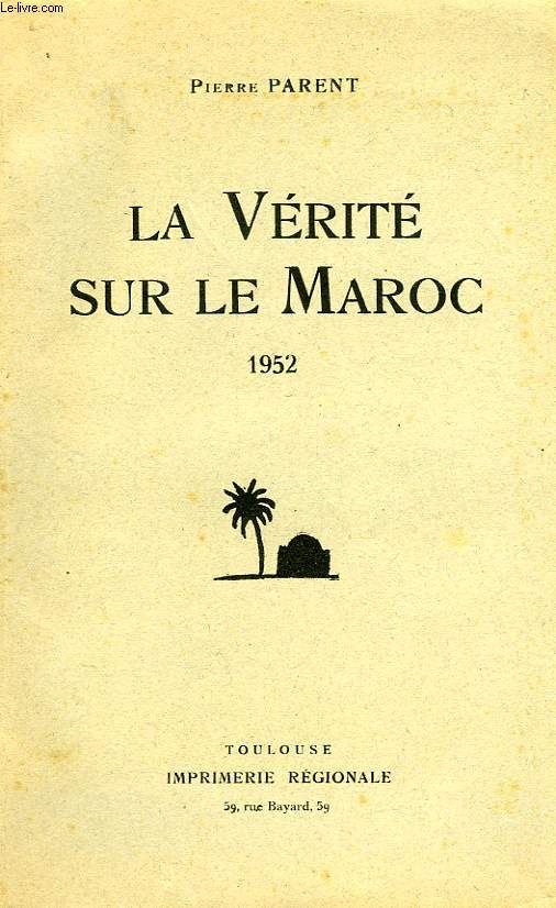 LA VERITE SUR LE MAROC, 1952