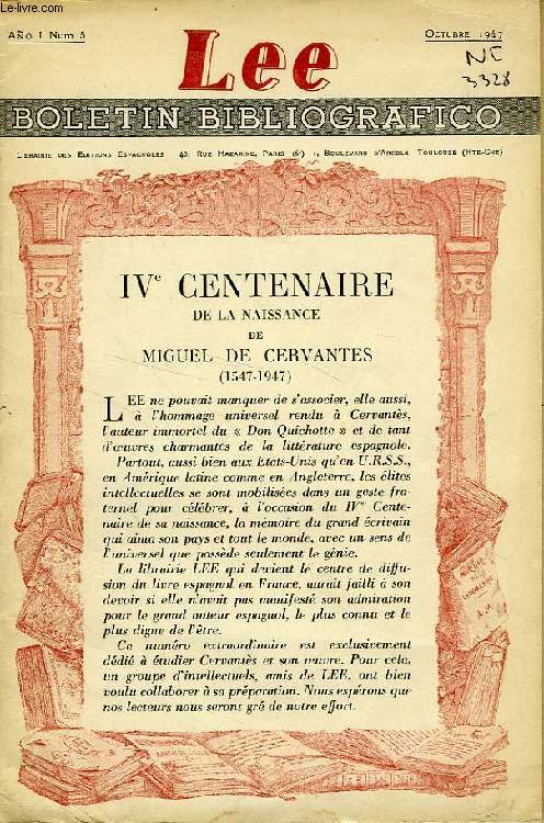 LEE, BOLETIN BIBLIOGRAFICO, AO I, N 5, OCT. 1947, IVe CENTENAIRE DE LA NAISSANCE DE MIGUEL DE CERVANTES (1547-1947)
