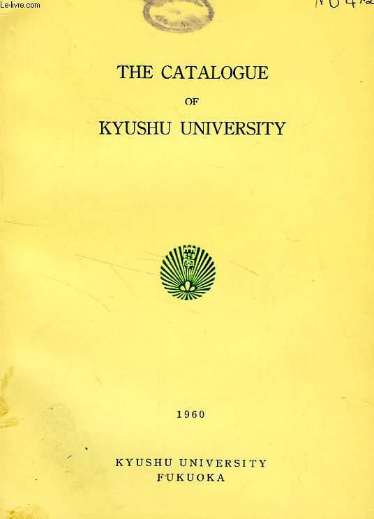 THE CATALOGUE OF KYUSHU UNIVERSITY, 1960