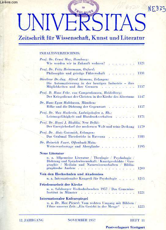 UNIVERSITAS, 12. JAHRGANG, HEFT 11, NOV. 1957, ZEITSCHRIFT FUR WISSENSCHAFT, KUNST UND LITERATUR
