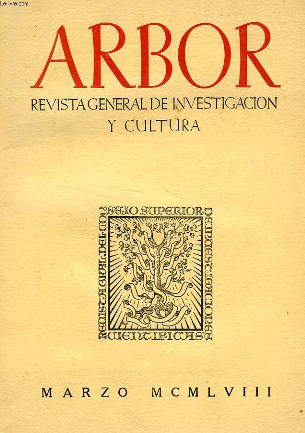 ARBOR, TOMO XXXIX, N 147, MARZO 1958, REVISTA GENERAL DE INVESTIGACION Y CULTURA