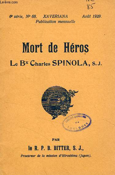 MORT DE HEROS, LE Bx CHARLES SPINOLA S. J.