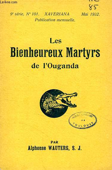 LES BIENHEUREUX MARTYRS DE L'OUGANDA