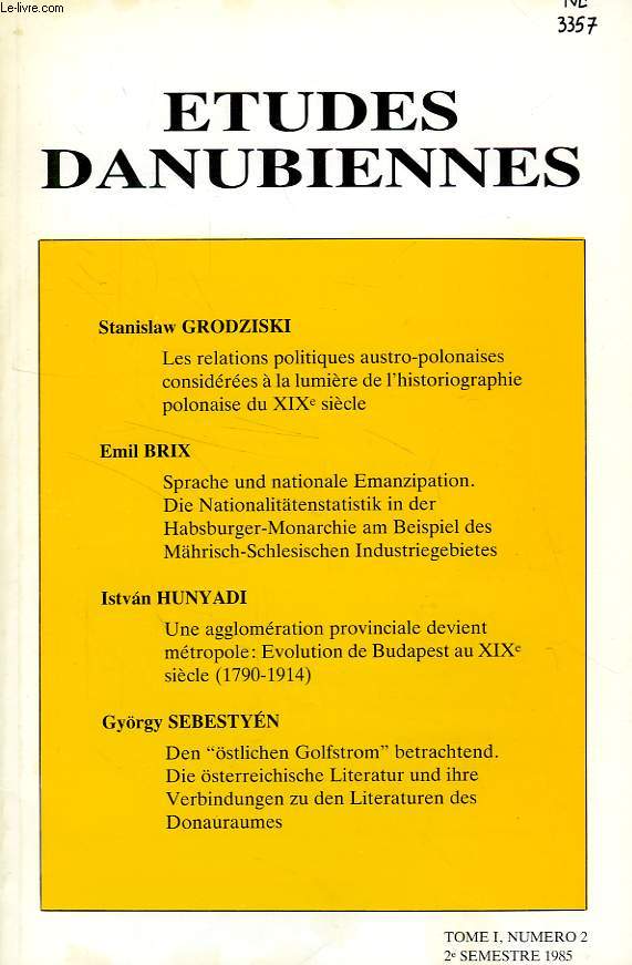ETUDES DANUBIENNES, TOME I, N 2, 2e SEM. 1985