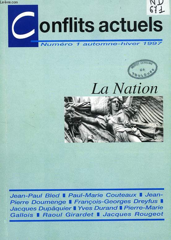 CONFLITS ACTUELS, N 1, AUTOMNE-HIVER 1997, LA NATION