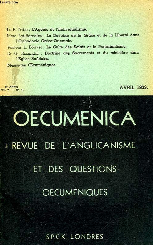 OECUMENICA, 6e ANNEE, N 1, AVRIL 1939, REVUE DE L'ANGLICANISME ET DES QUESTIONS OECUMENIQUES
