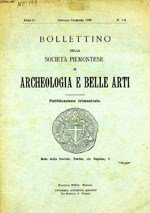 BOLLETTINO DELLA SOCIETA' PIEMONTESE DI ARCHEOLOGIA E BELLE ARTI, ANNO IV, N 1-4, GENNAIO-DIC. 1920