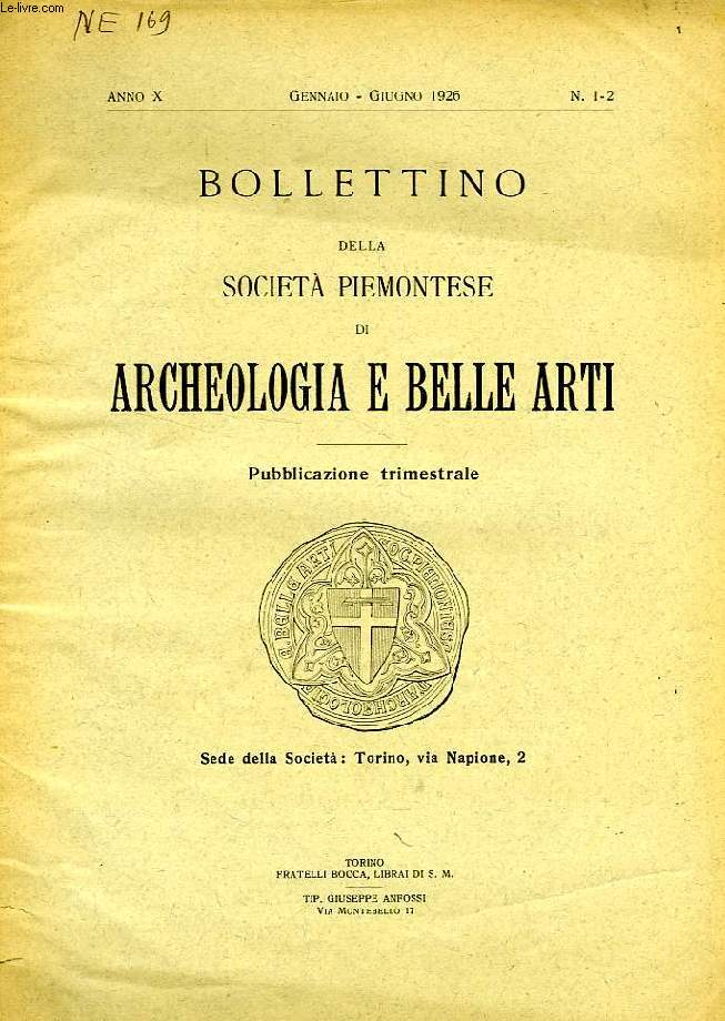 BOLLETTINO DELLA SOCIETA' PIEMONTESE DI ARCHEOLOGIA E BELLE ARTI, ANNO X, N 1-2, GENNAIO-GIUGNO 1926